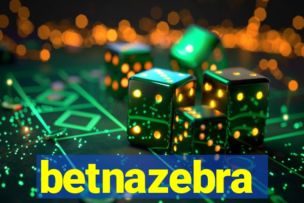 betnazebra