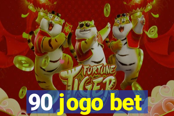 90 jogo bet