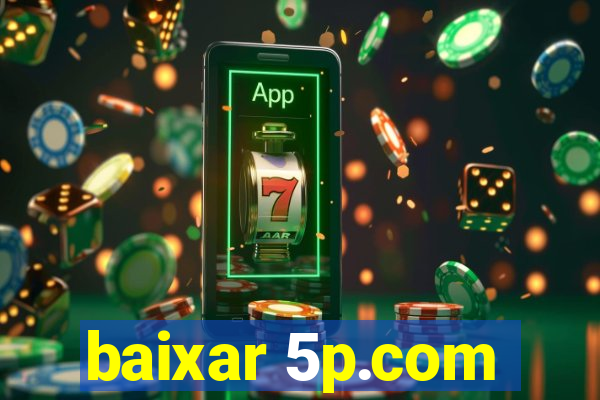 baixar 5p.com