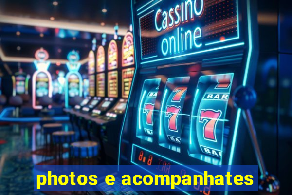 photos e acompanhates