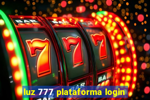 luz 777 plataforma login