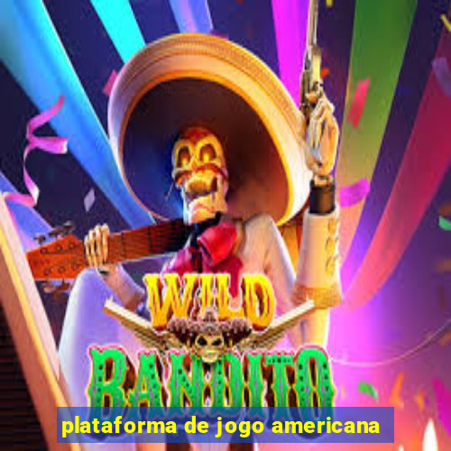 plataforma de jogo americana