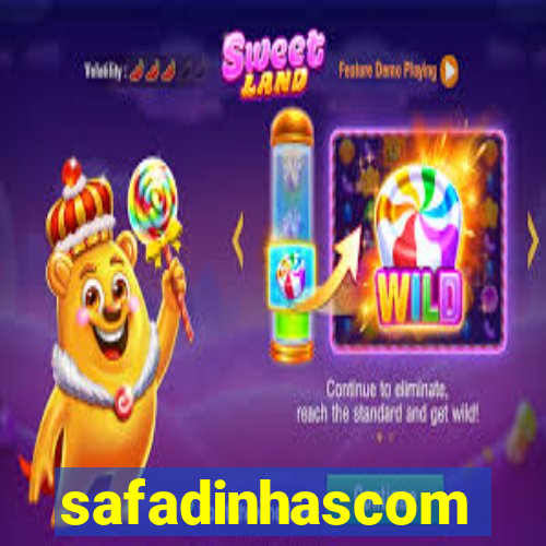 safadinhascom