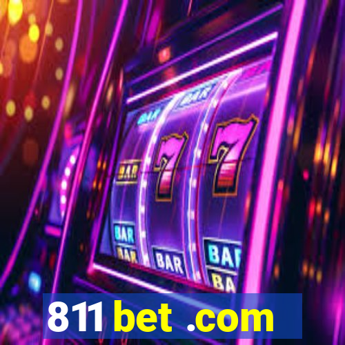 811 bet .com