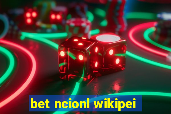 bet ncionl wikipei