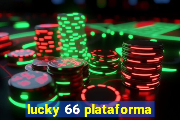 lucky 66 plataforma