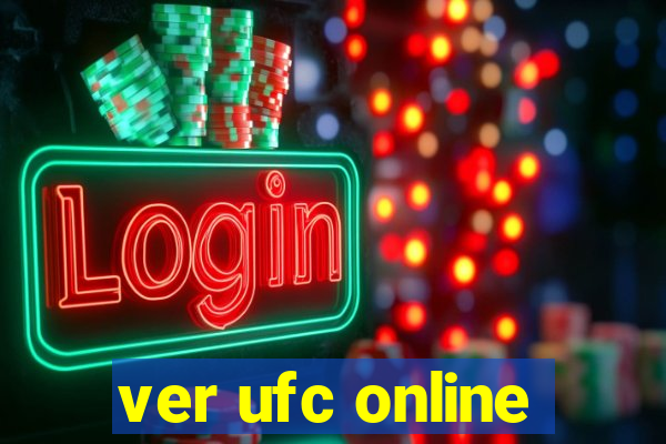 ver ufc online