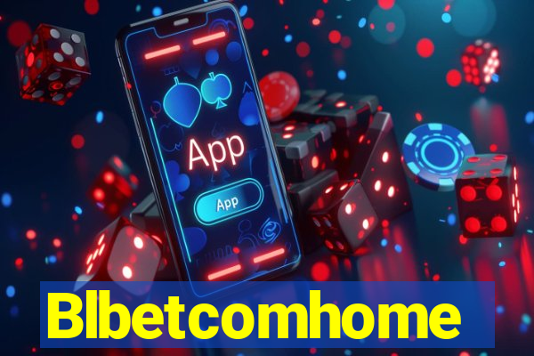 Blbetcomhome