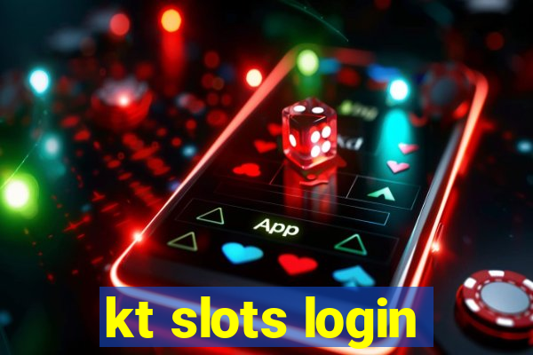 kt slots login