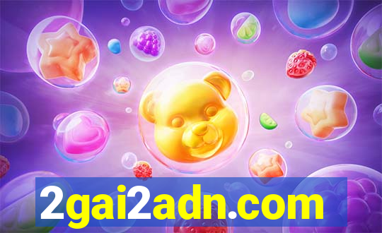 2gai2adn.com