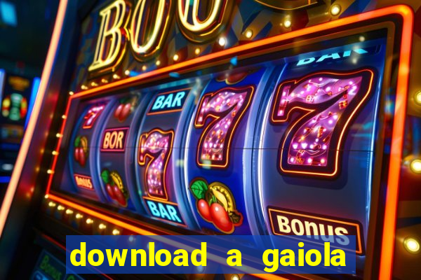 download a gaiola das loucas (1996 dublado)