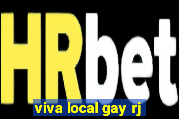 viva local gay rj