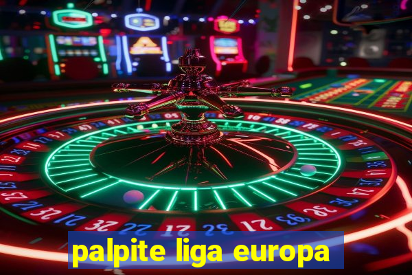 palpite liga europa