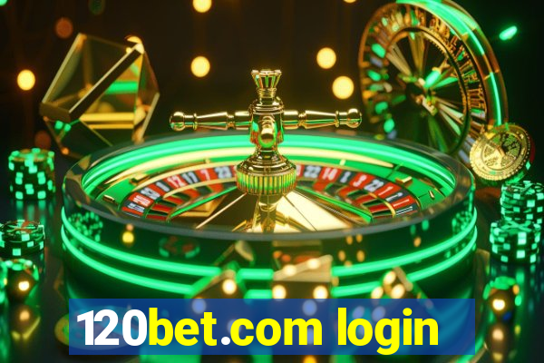 120bet.com login