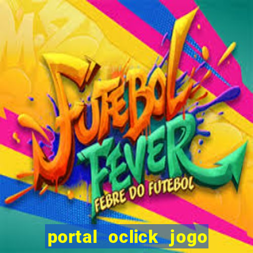 portal oclick jogo do bicho