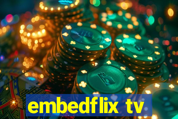 embedflix tv