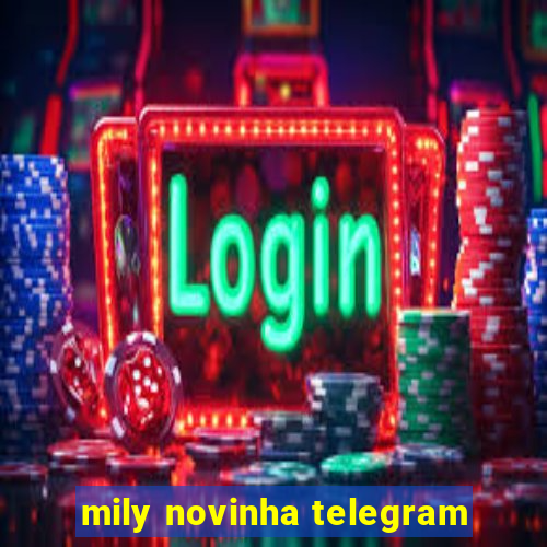 mily novinha telegram