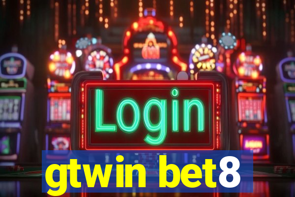 gtwin bet8