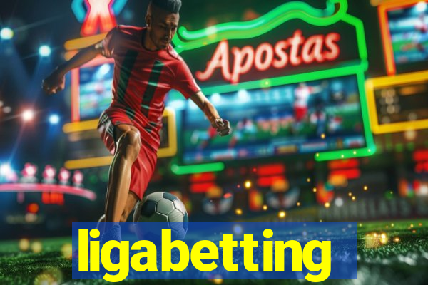 ligabetting