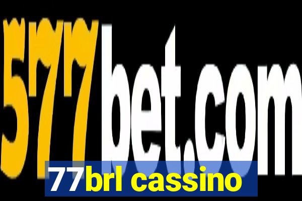 77brl cassino