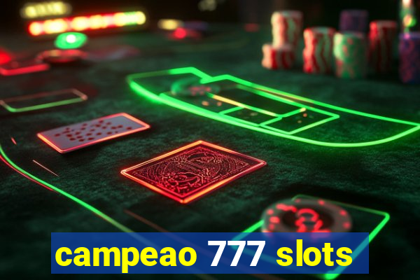 campeao 777 slots