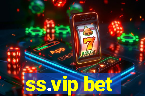 ss.vip bet