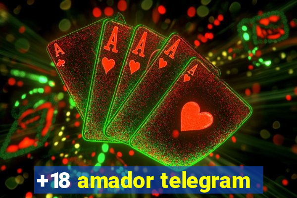 +18 amador telegram