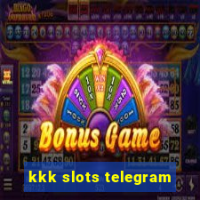 kkk slots telegram