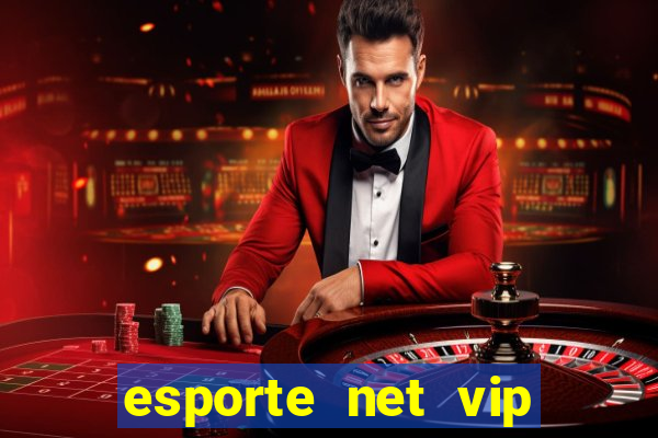 esporte net vip bet apostas