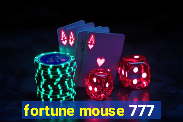 fortune mouse 777