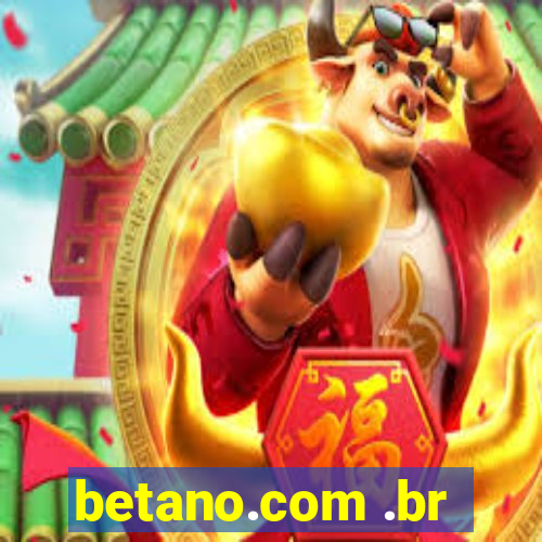 betano.com .br