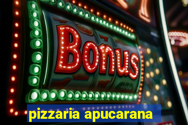 pizzaria apucarana