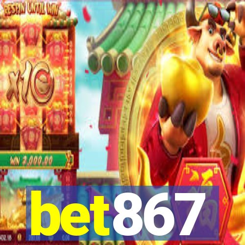 bet867