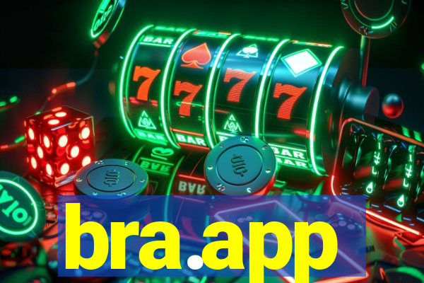 bra.app