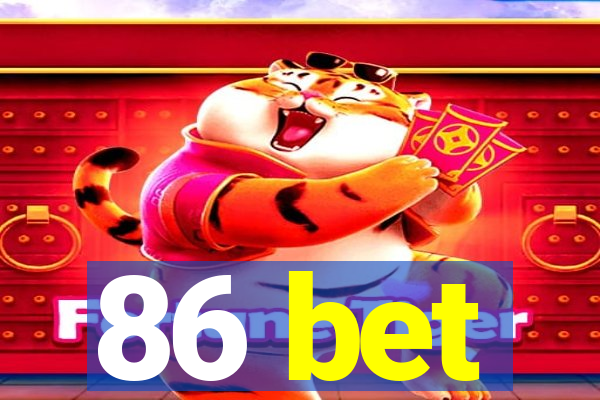 86 bet