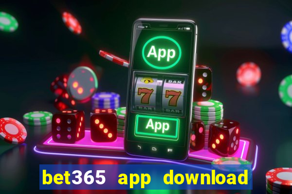 bet365 app download play store