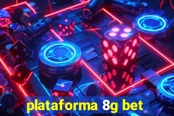 plataforma 8g bet