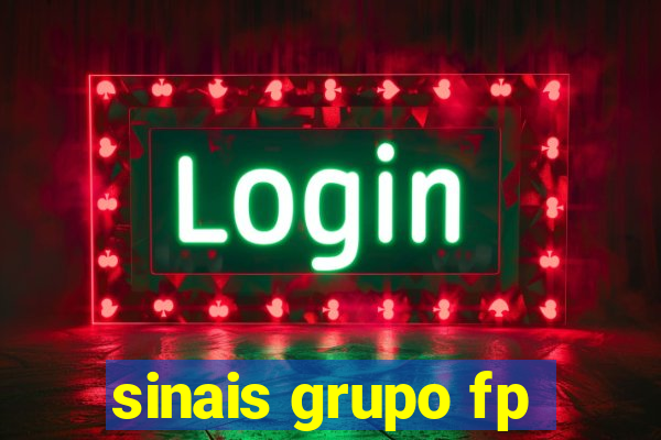 sinais grupo fp