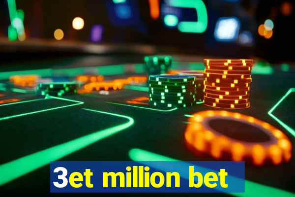 3et million bet