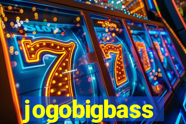 jogobigbass