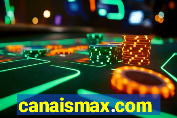 canaismax.com