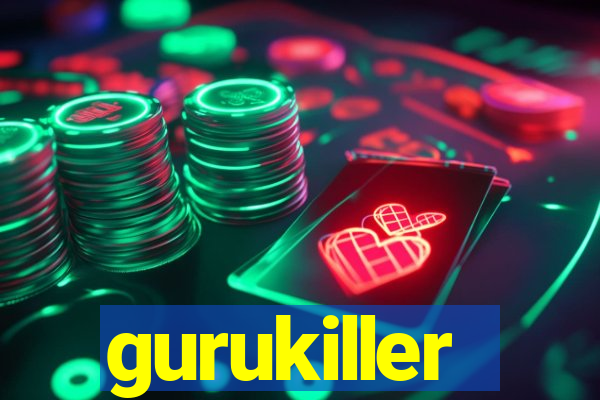 gurukiller