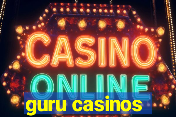 guru casinos