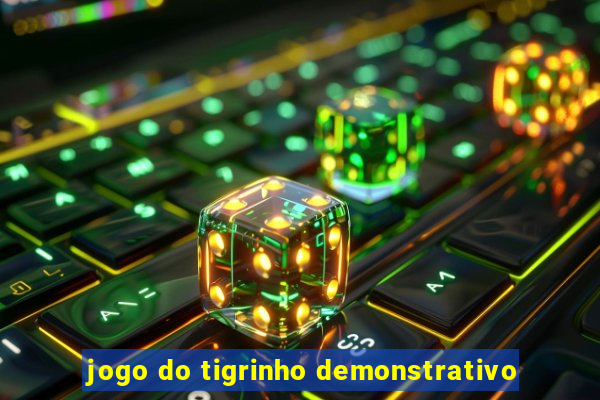 jogo do tigrinho demonstrativo