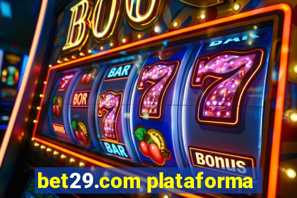 bet29.com plataforma