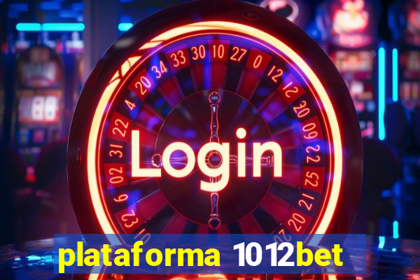 plataforma 1012bet