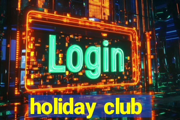 holiday club