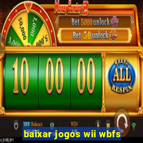 baixar jogos wii wbfs