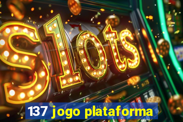 137 jogo plataforma