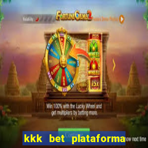 kkk bet plataforma de jogos